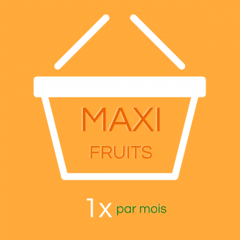 MAXI Fruits (1 fois par mois)