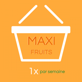 MAXI Fruits (1 fois par...
